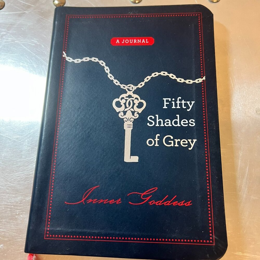 FIFTY SHADES OF GRAY: Inner Goddess / A Journal: EL James W/Brief Book Excerpts